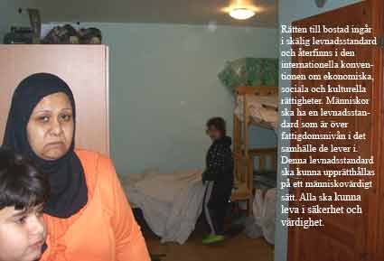På vandrarhemmet Bullspecialisten bor Sabiha Saraa med sin familj, i ett rum.
